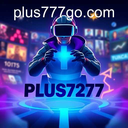 The Digital Gaming Revolution with Plus777